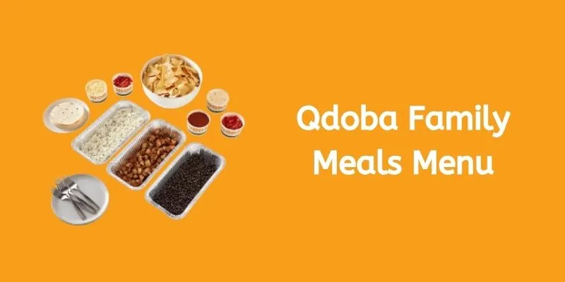 qdoba family meals menu